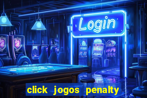 click jogos penalty fever brasil